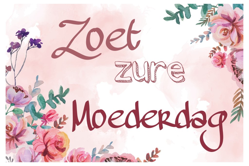 Zoet Zure Moederdag